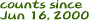 counts since Jun 16, 2000